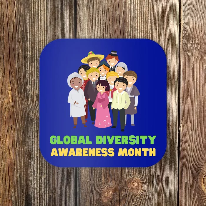 Global Diversity Awareness Month Meaningful Gift Coaster