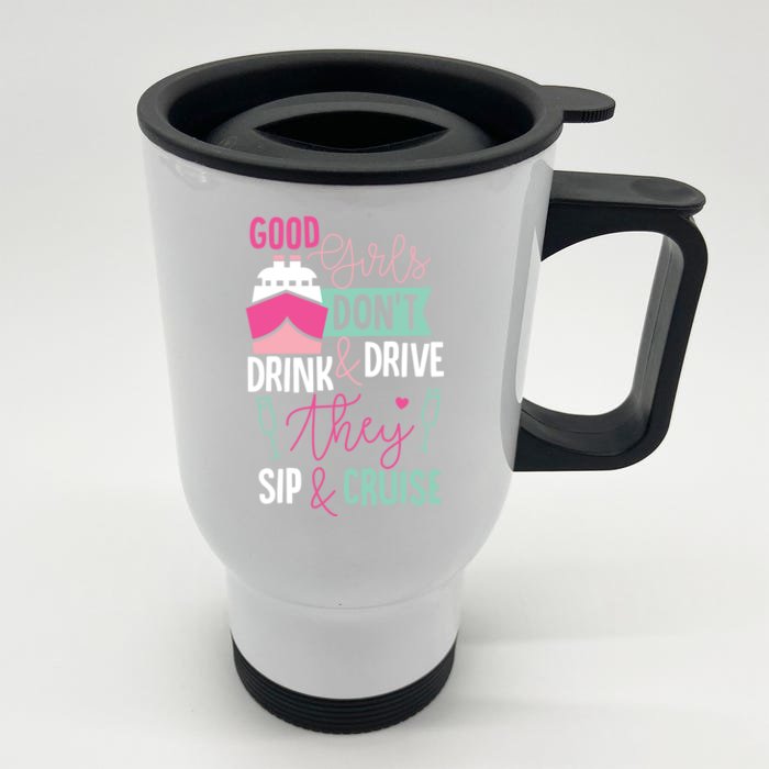 Good Dont And Drive They Sip And Cruise Wine Gift Front & Back Stainless Steel Travel Mug