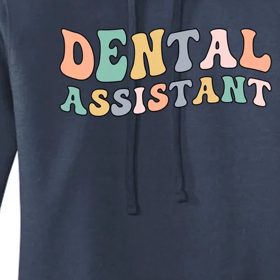 Groovy Dental Assistant Dental Assisting Funny Gift Women's Pullover Hoodie