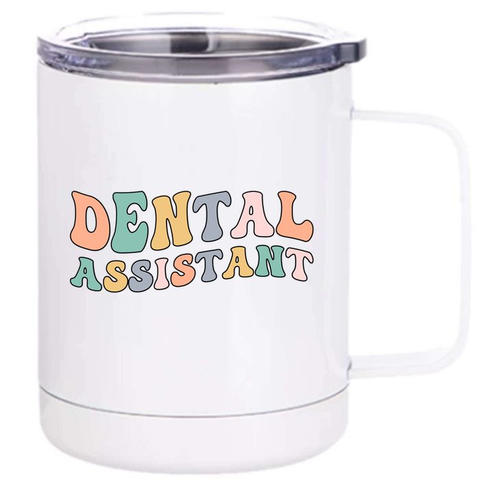 Groovy Dental Assistant Dental Assisting Funny Gift Front & Back 12oz Stainless Steel Tumbler Cup