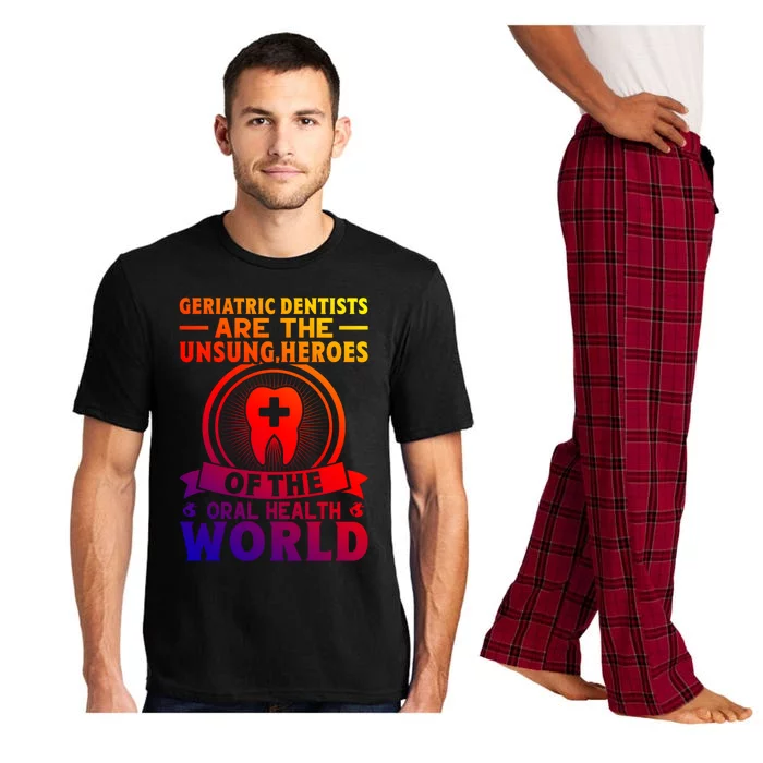 Geriatric Dentists Are The Unsung Heroes Of Oral Health Gift Pajama Set