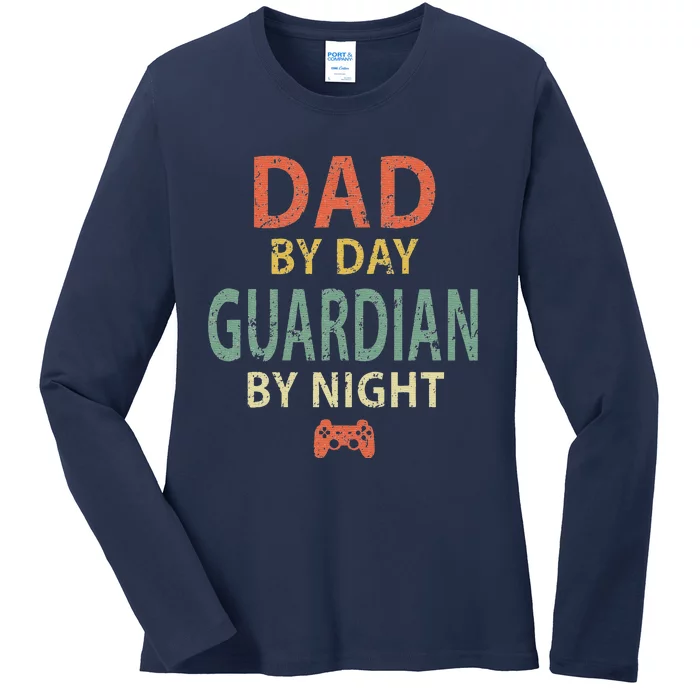 Game Dad By Day Guardian By Night Gaming Ladies Long Sleeve Shirt