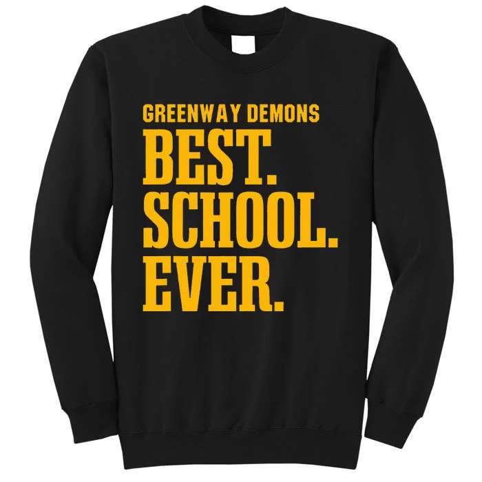 Greenway Demons Best Ever Hs Tall Sweatshirt