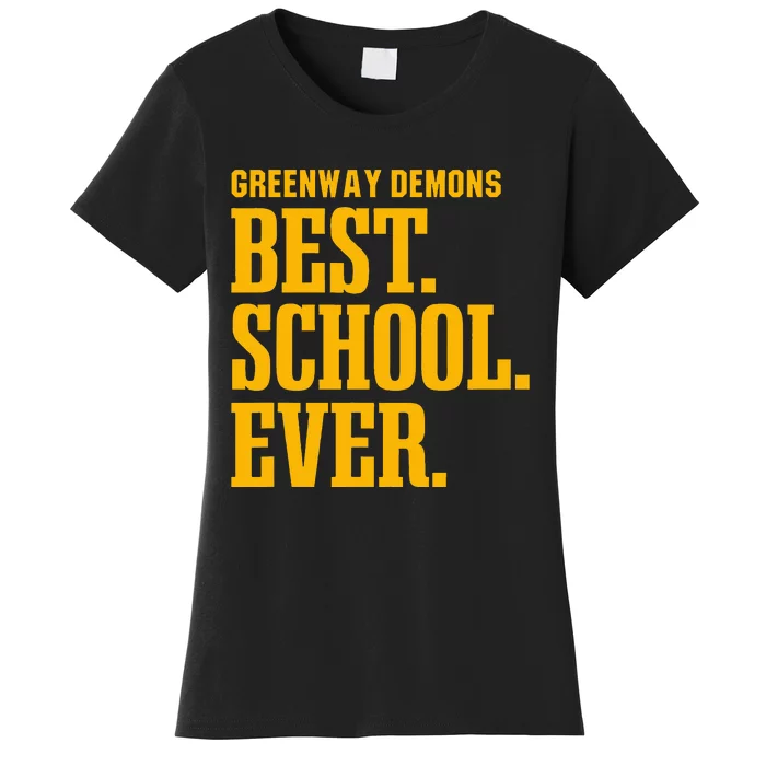 Greenway Demons Best Ever Hs Women's T-Shirt