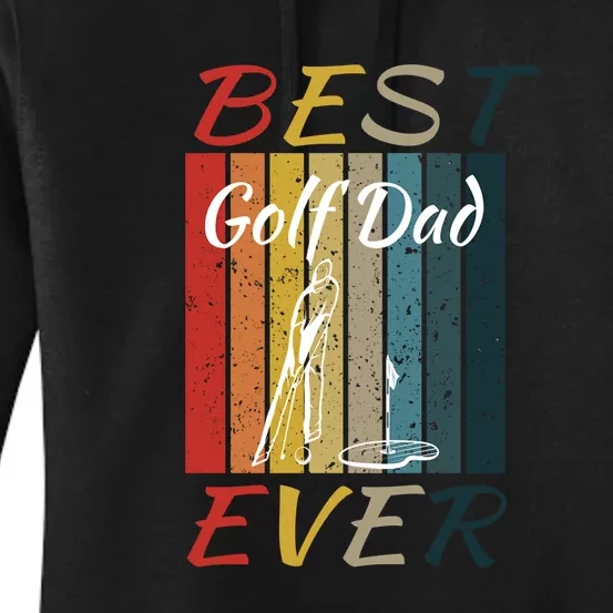 Golf Dad Best Golf Dad Ever National Golf Day Gift For Father's Day Women's Pullover Hoodie