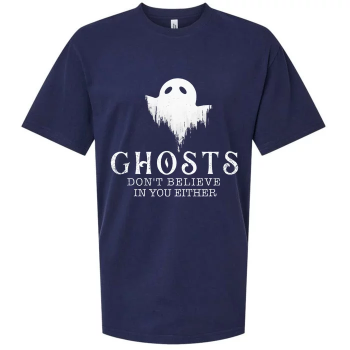 Ghosts Dont Believe In You Either Paranormal Investigator Sueded Cloud Jersey T-Shirt