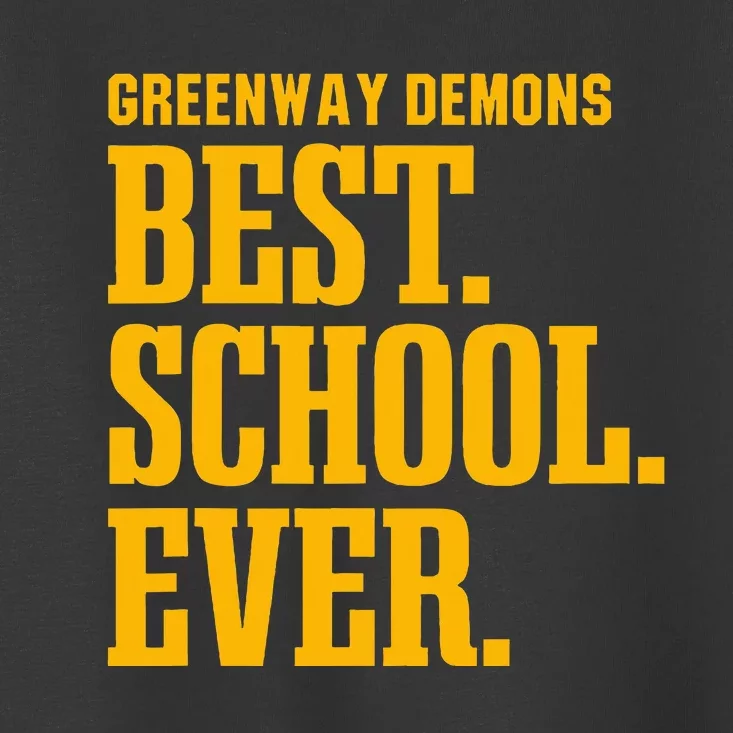 Greenway Demons Best Ever Hs Toddler T-Shirt