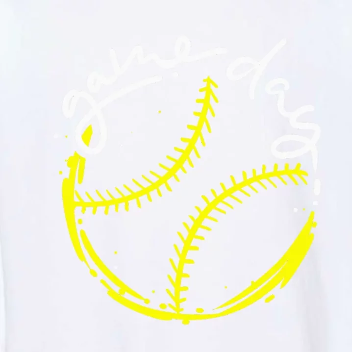 Game Day Baseball Life, Softball Life For Mom Garment-Dyed Sweatshirt