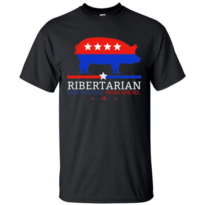 Grilling Dad Bbq Ribertarian Funny Politics Tall T-Shirt