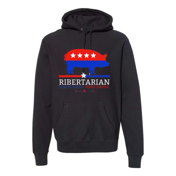 Grilling Dad Bbq Ribertarian Funny Politics Premium Hoodie