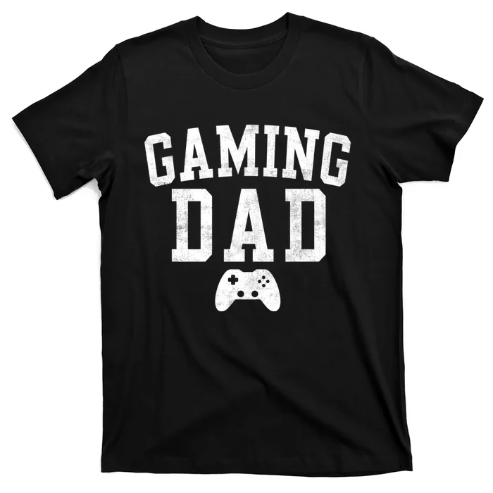 Gaming Dad Classic Bold Font FatherS Day Daddy T-Shirt