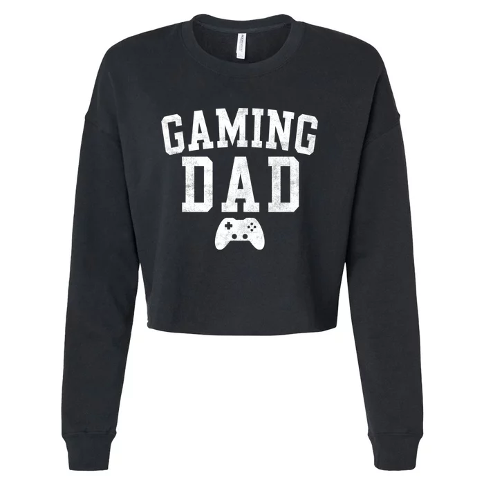 Gaming Dad Classic Bold Font FatherS Day Daddy Cropped Pullover Crew