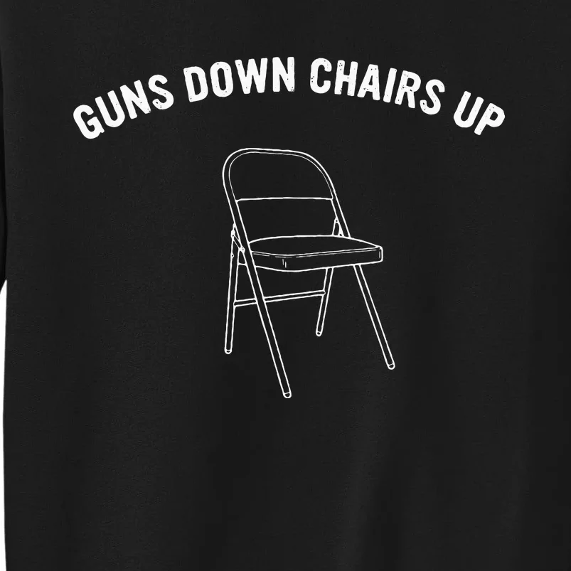 Guns Down Chairs Up Funny White Folding Chairs Fighting Sweatshirt