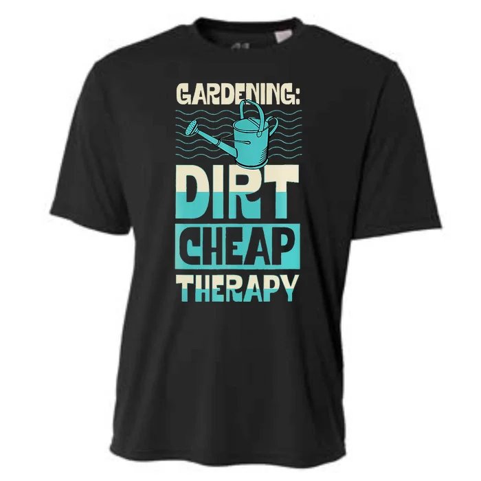 Gardening Dirty Cheap Therapy Funny Cute Earth Day Plant Mom Cooling Performance Crew T-Shirt