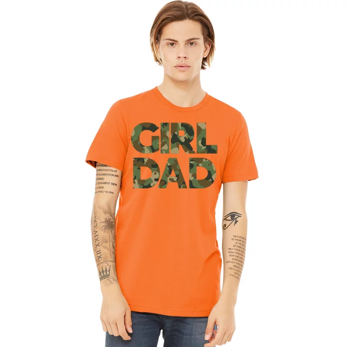 Girl Dad Camo For Men Dad Of Girl Outnumbered Girl Dad Premium T-Shirt