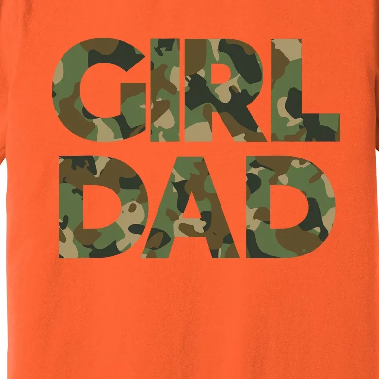 Girl Dad Camo For Men Dad Of Girl Outnumbered Girl Dad Premium T-Shirt