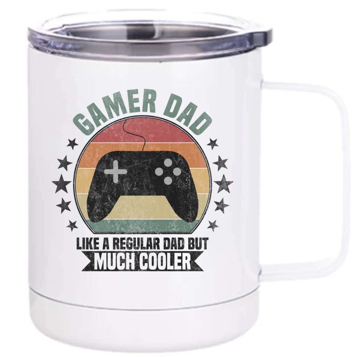 Gamer Dad Cool Dad Gaming Meaningful Gift Front & Back 12oz Stainless Steel Tumbler Cup