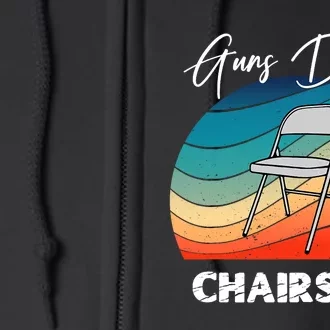 Guns Down Chairs Up Montgomery Alabama Folding Chair Full Zip Hoodie