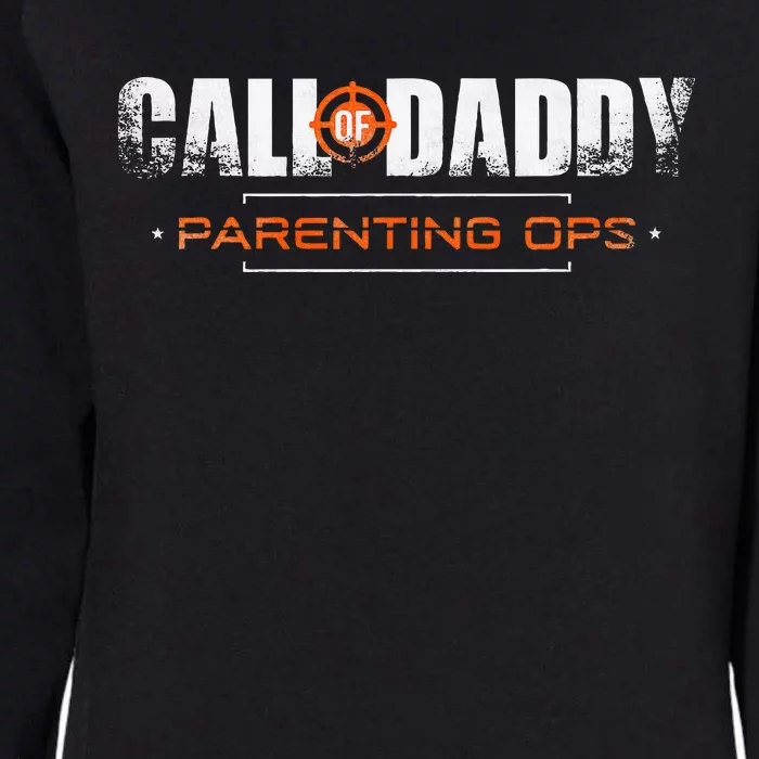 Gamer Dad Call Of Daddy Parenting Ops Funny FatherS Day Womens California Wash Sweatshirt