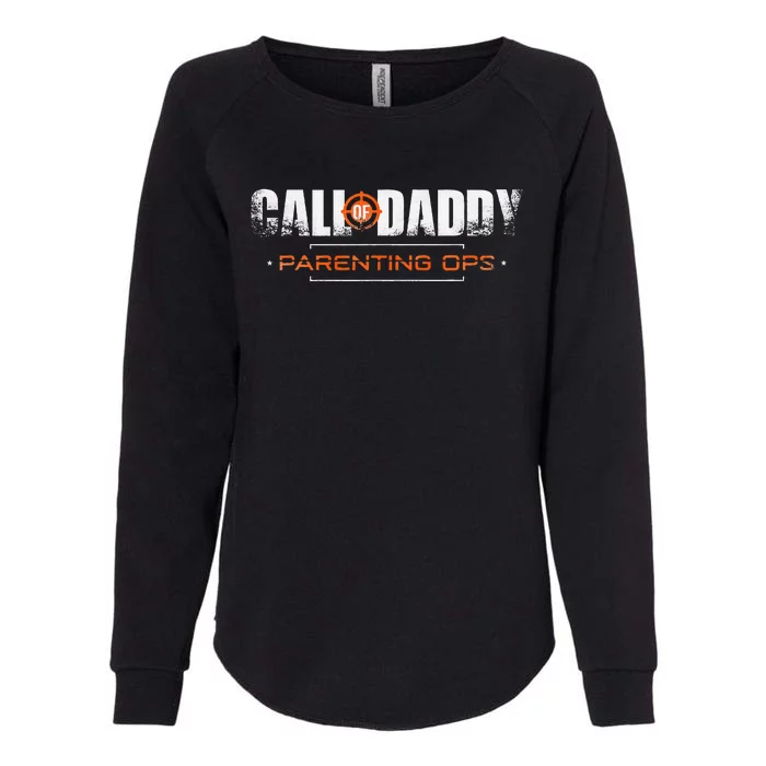 Gamer Dad Call Of Daddy Parenting Ops Funny FatherS Day Womens California Wash Sweatshirt