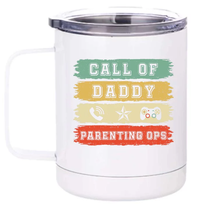 Gamer Dad Call Of DaddyCall Of Dad Parenting Ops Premium Front & Back 12oz Stainless Steel Tumbler Cup