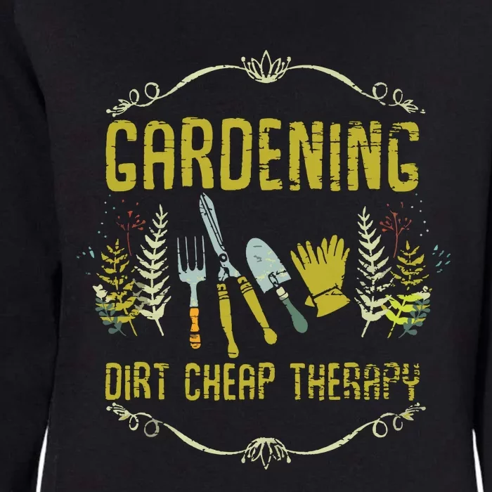 Gardening Dirt Cheap Therapy Gardener Tank Top Womens California Wash Sweatshirt