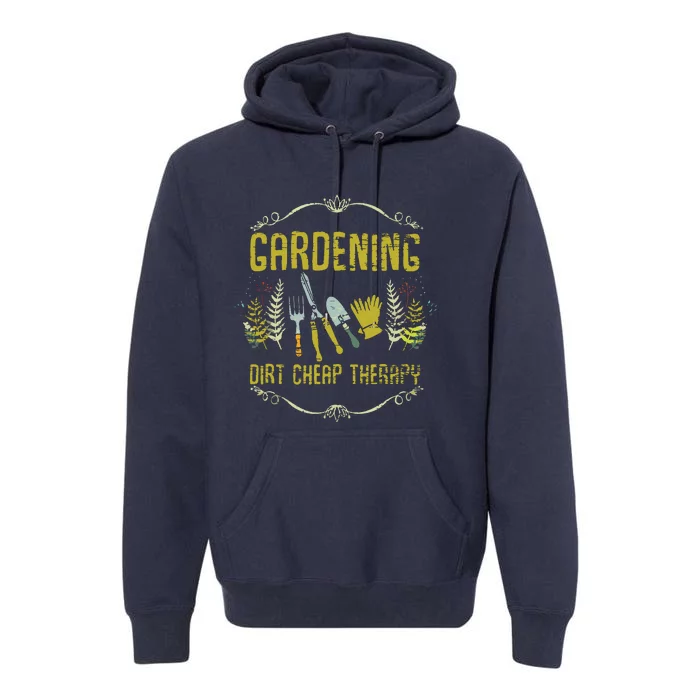 Gardening Dirt Cheap Therapy Gardener Tank Top Premium Hoodie