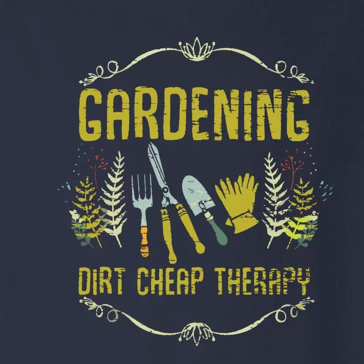 Gardening Dirt Cheap Therapy Gardener Tank Top Toddler Long Sleeve Shirt