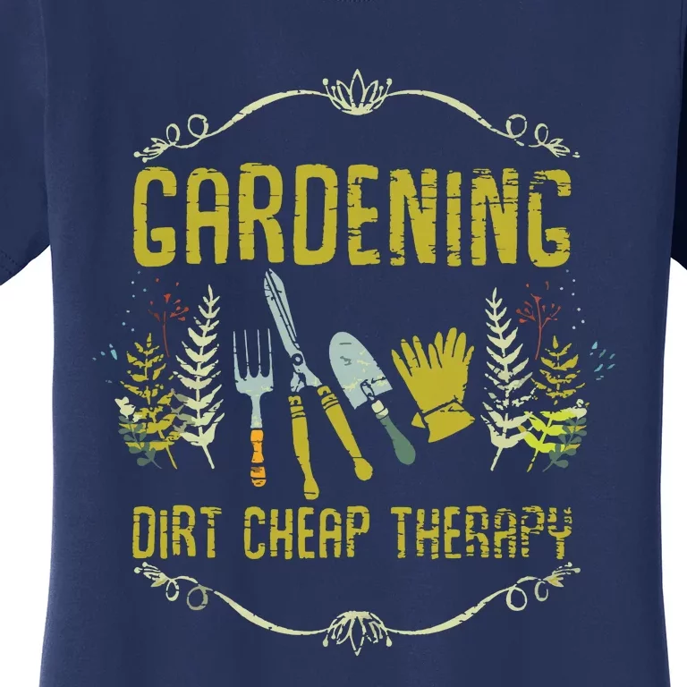 Gardening Dirt Cheap Therapy Gardener Tank Top Women's T-Shirt