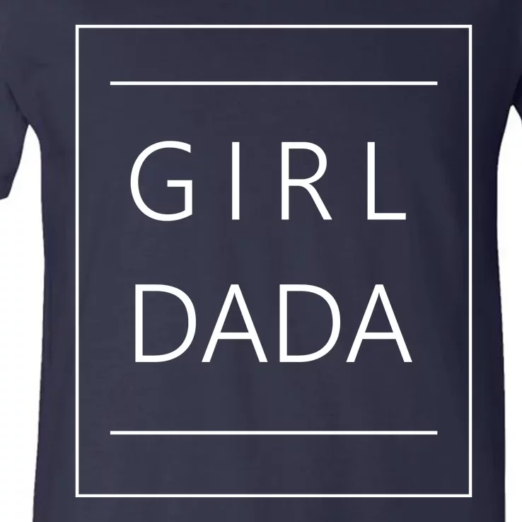 Girl Dada Cute Gift For Dad V-Neck T-Shirt