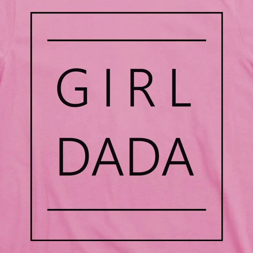 Girl Dada Cute Gift For Dad T-Shirt