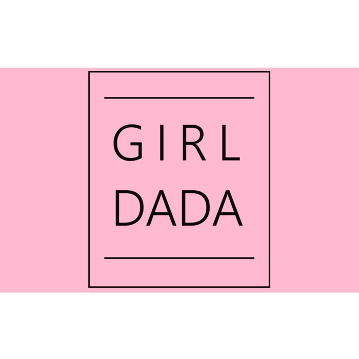 Girl Dada Cute Gift For Dad Bumper Sticker