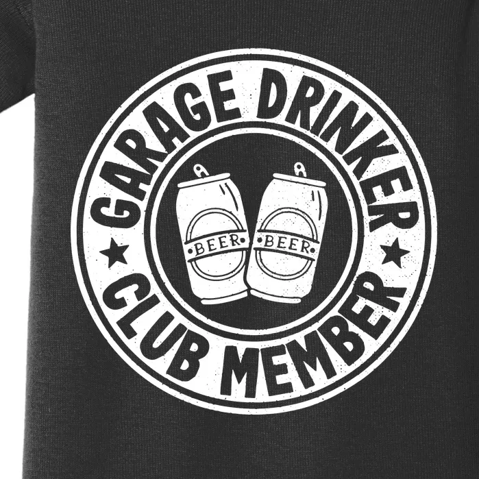 Garage Drinker Club Member Day Drinking Dad Beer Garage Baby Bodysuit