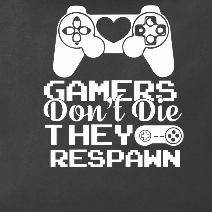 Gamers Don't Die They Respawn Zip Tote Bag