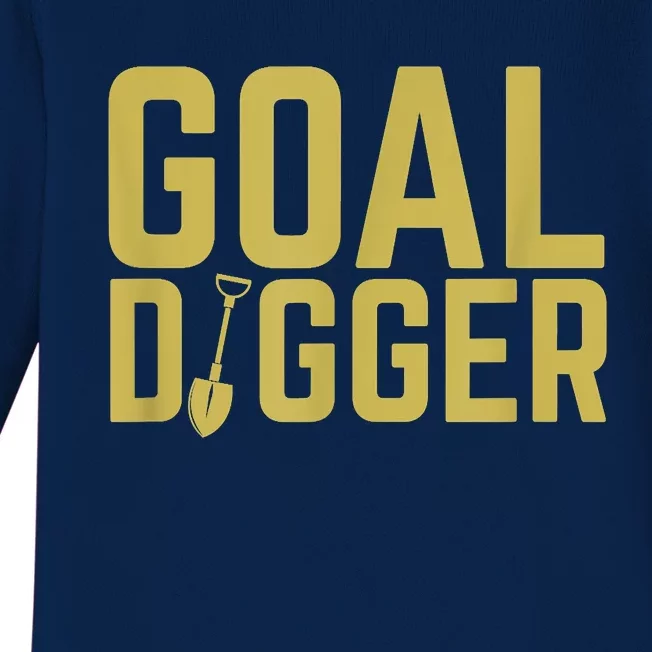 Goal Digger Design With Shovel Sales Team Motivational Baby Long Sleeve Bodysuit