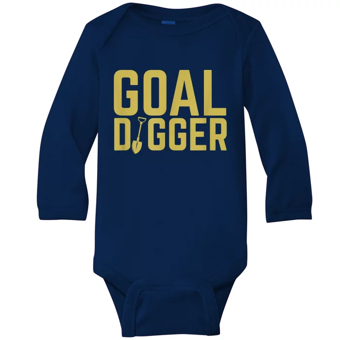 Goal Digger Design With Shovel Sales Team Motivational Baby Long Sleeve Bodysuit