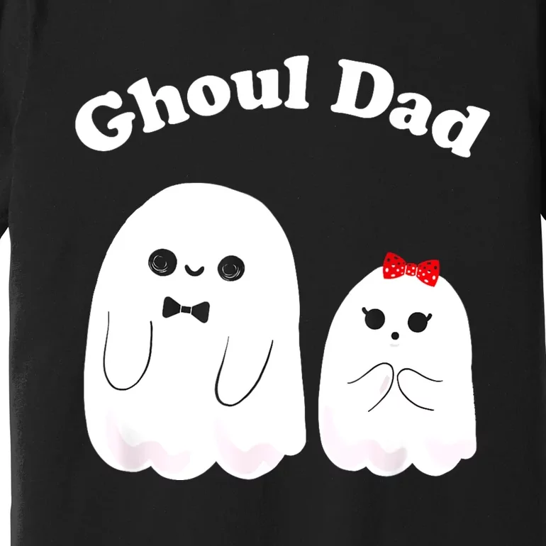 Ghoul Dad Daddy Ghost Father Funny Halloween Costume Premium T-Shirt