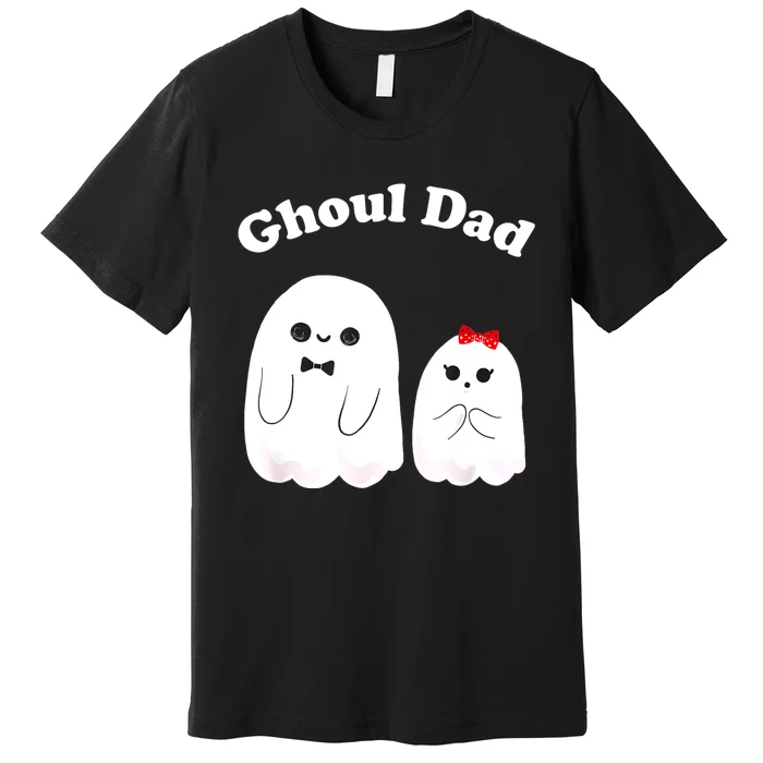 Ghoul Dad Daddy Ghost Father Funny Halloween Costume Premium T-Shirt