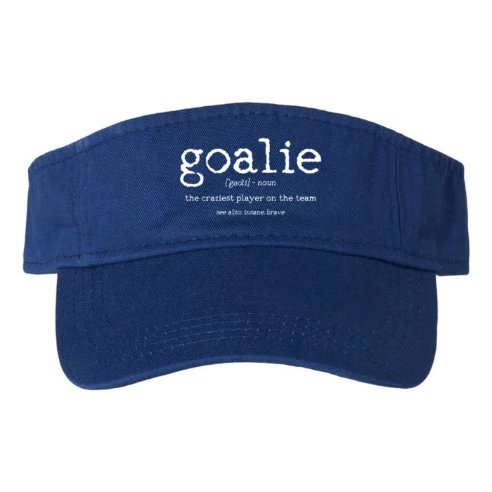 Goalie Definition Dictionary Ice Hockey Player Funny Gift Meaningful Gift Valucap Bio-Washed Visor