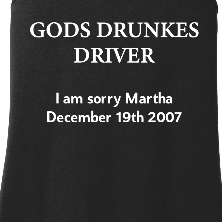 Gods Drunles Drives I Am Sorry Martha December 19th 2007 Ladies Essential Tank