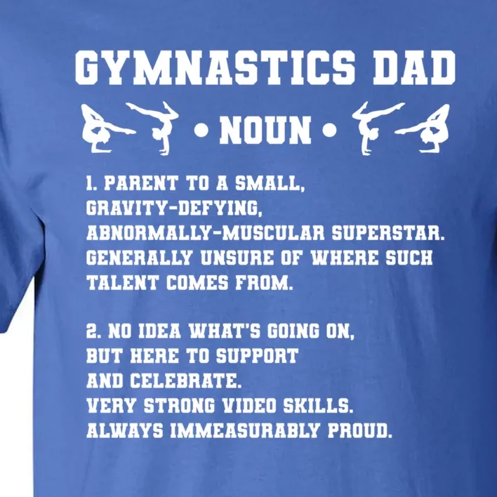 Gymnastics Dad Definition Gymnast Dad Gymnastics Father Gift Tall T-Shirt