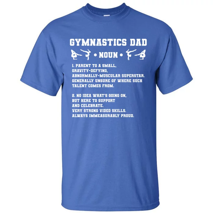 Gymnastics Dad Definition Gymnast Dad Gymnastics Father Gift Tall T-Shirt