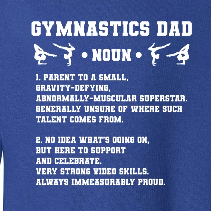 Gymnastics Dad Definition Gymnast Dad Gymnastics Father Gift Toddler Sweatshirt