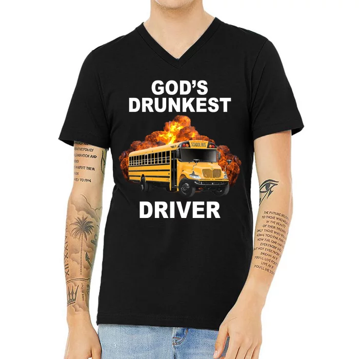 Gods Drunkest Driver Funny School Bus V-Neck T-Shirt