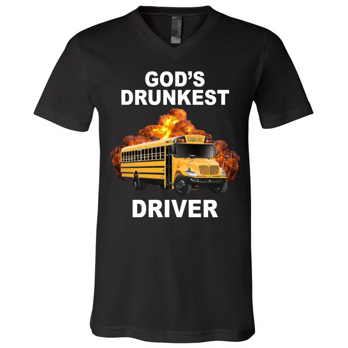 Gods Drunkest Driver Funny School Bus V-Neck T-Shirt