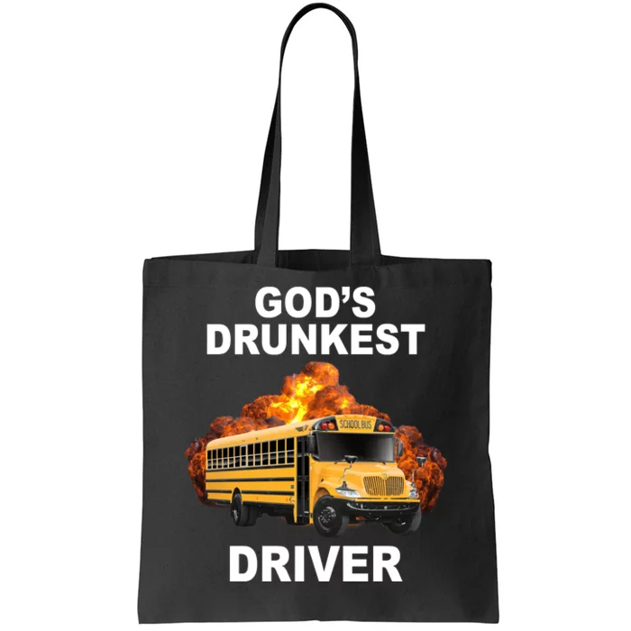 Gods Drunkest Driver Funny School Bus Tote Bag