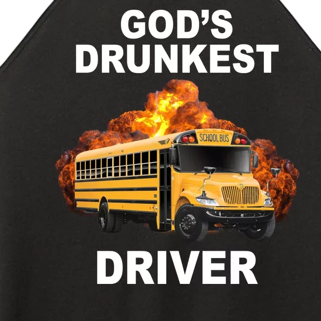 Gods Drunkest Driver Funny School Bus Women’s Perfect Tri Rocker Tank