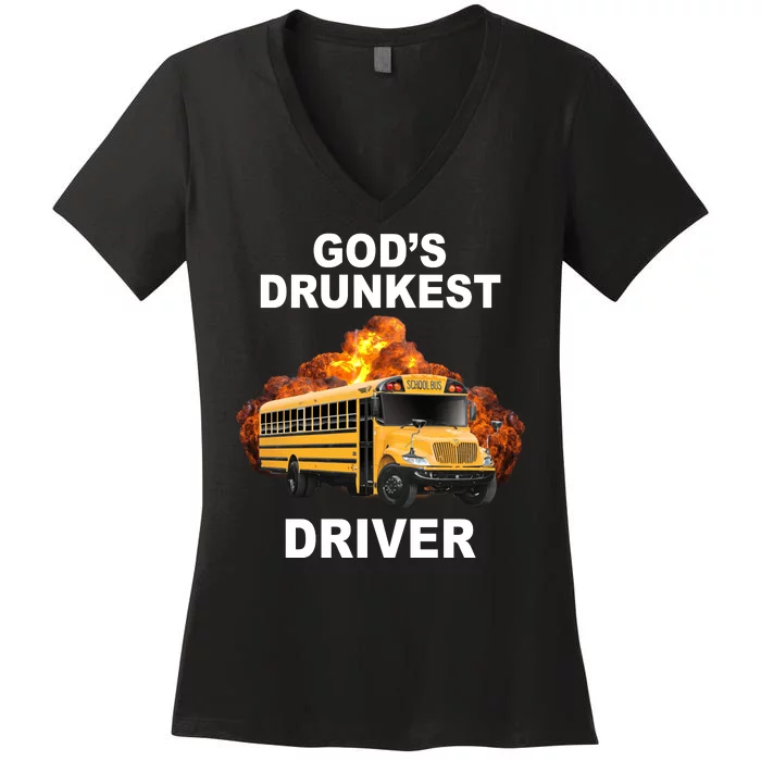 Gods Drunkest Driver Funny School Bus Women's V-Neck T-Shirt