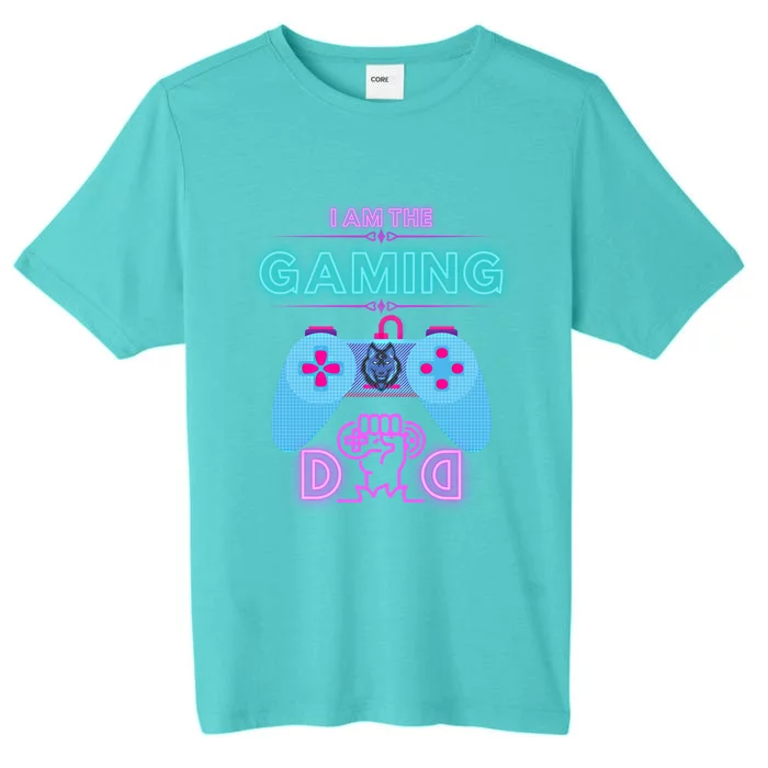 Gaming Dad Dad Gamers Gaming Meaningful Gift ChromaSoft Performance T-Shirt