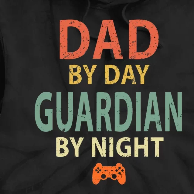 Gamer Dad. Dad by Day Guardian By Night Gaming Tie Dye Hoodie